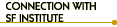 Connection With SF Institute